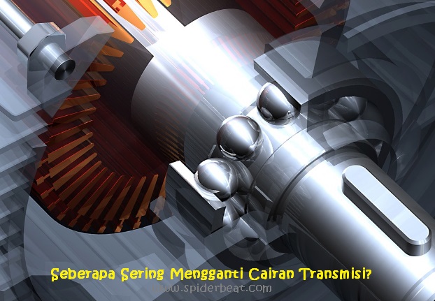 Seberapa sering mengganti cairan transmisi