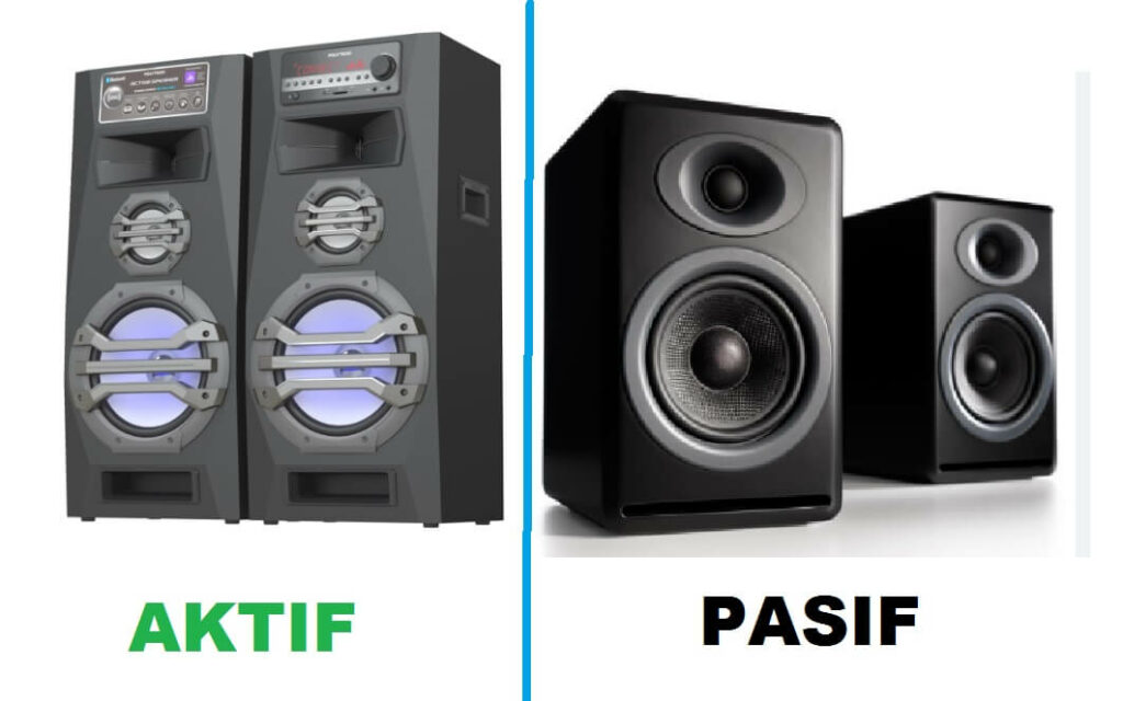Perbedaan Speaker Aktif Dan Pasif Serta Penjelasan