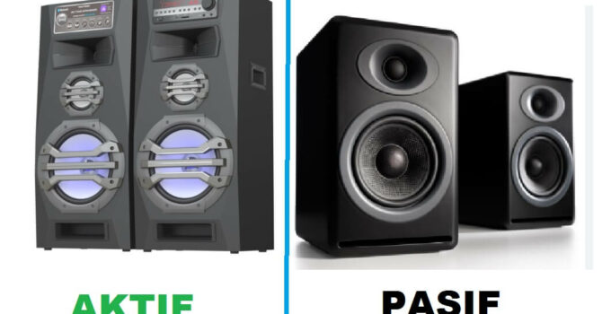 PERBEDAAN SPEAKER AKTIF DAN PASIF