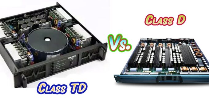 Power Amplifier class D vs Class TD